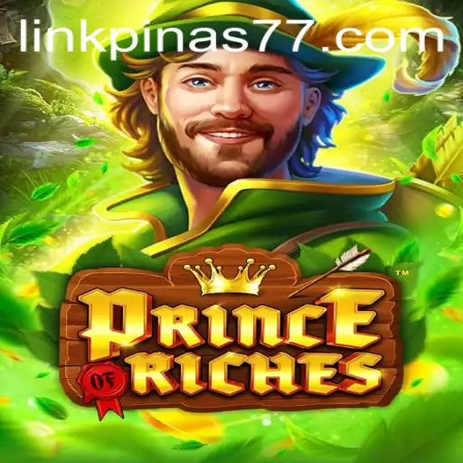 Unlock the Secrets of PrinceOfRiches: A Modern Gaming Adventure